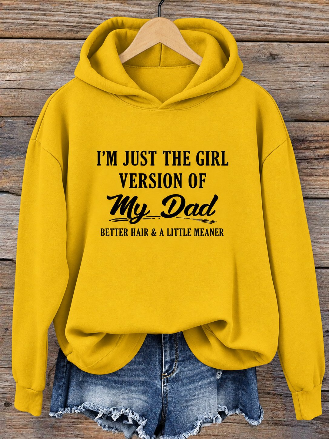 I'm Just The Girl Version Of My Dad Hoodie