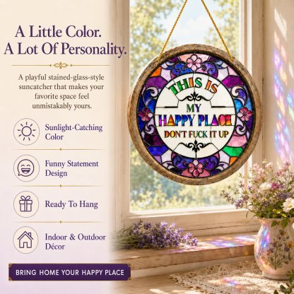 🔥 LAST DAY 50% OFF – 🌈 Stained Glass-Style Happy Place Hanging Suncatcher | Sunlight-Catching Quote Decor for Windows, Porches, Patios & Gifts ✨
