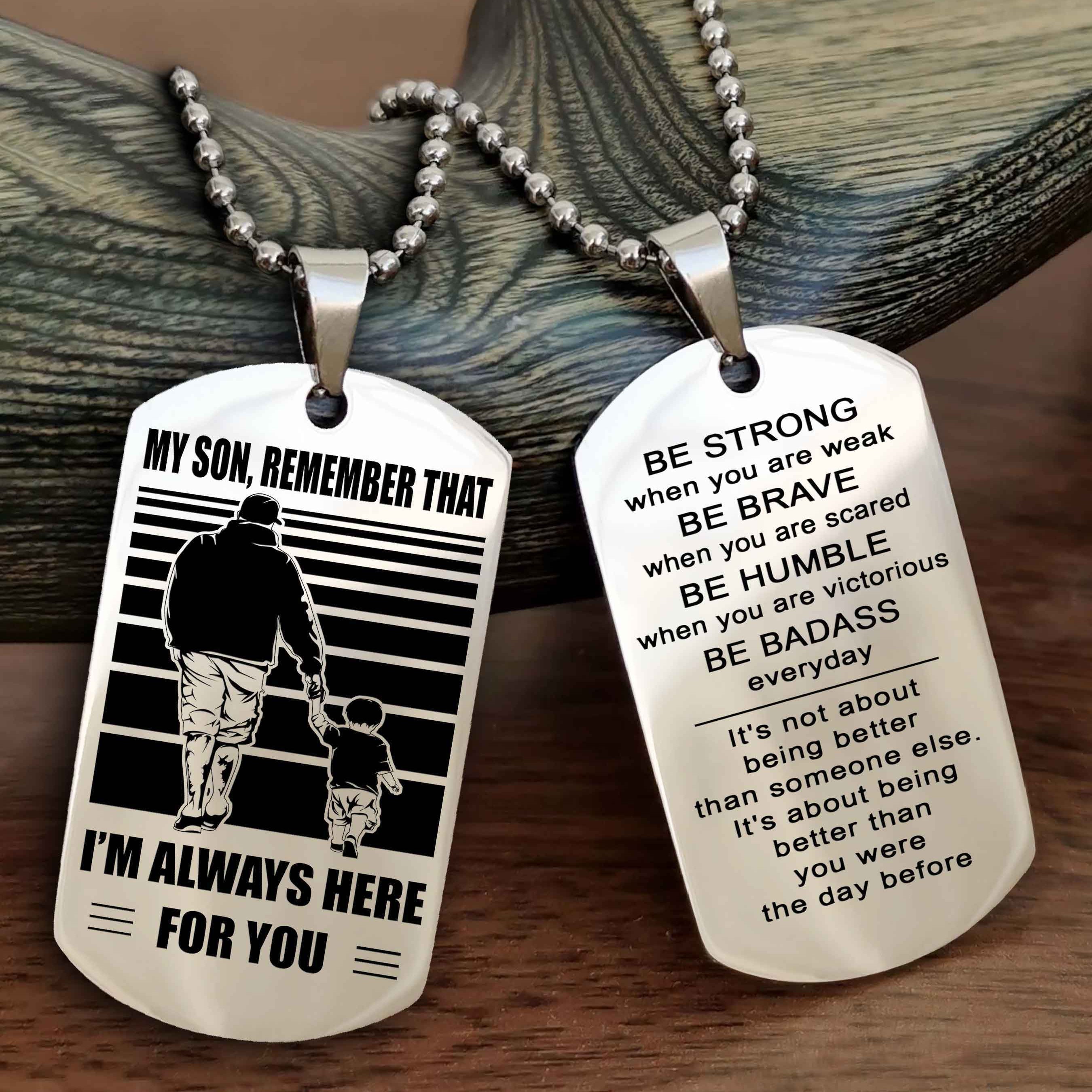Samurai Personalized Double Sided Dog Tag My Son  Remember That I Will Always Here Be Strong When You Are Weak Be Badass Everyday
