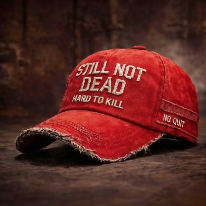 🎉Last Day 50% OFF -STILL NOT DEAD™CAP- Hard to Kill. Impossible to Break