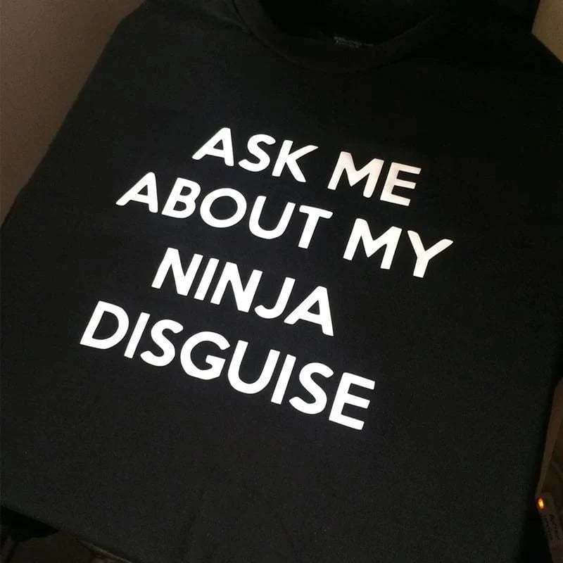 🔥🤣Ninja Disguise T-shirt - Black / XS
