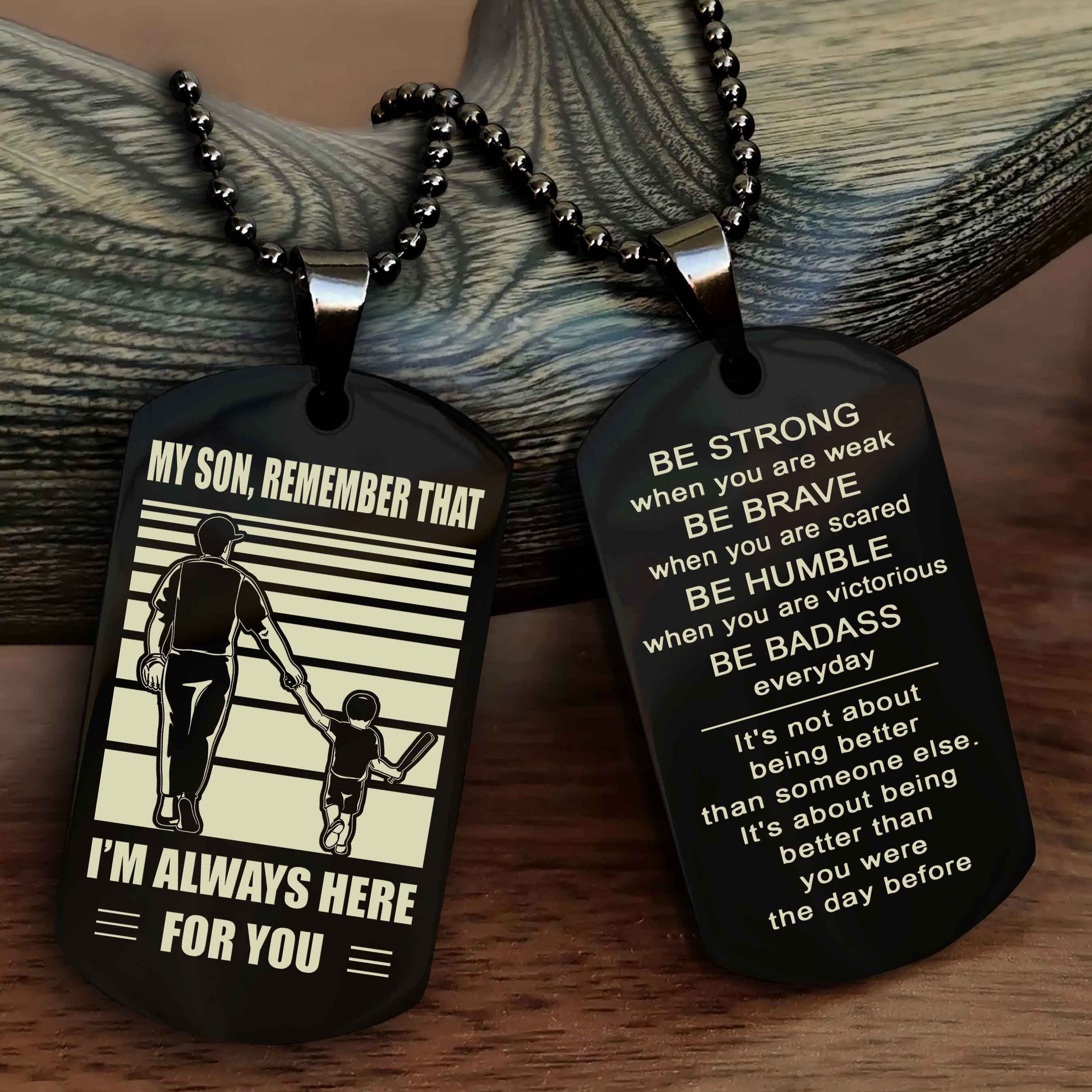 Samurai Personalized Double Sided Dog Tag My Son  Remember That I Will Always Here Be Strong When You Are Weak Be Badass Everyday