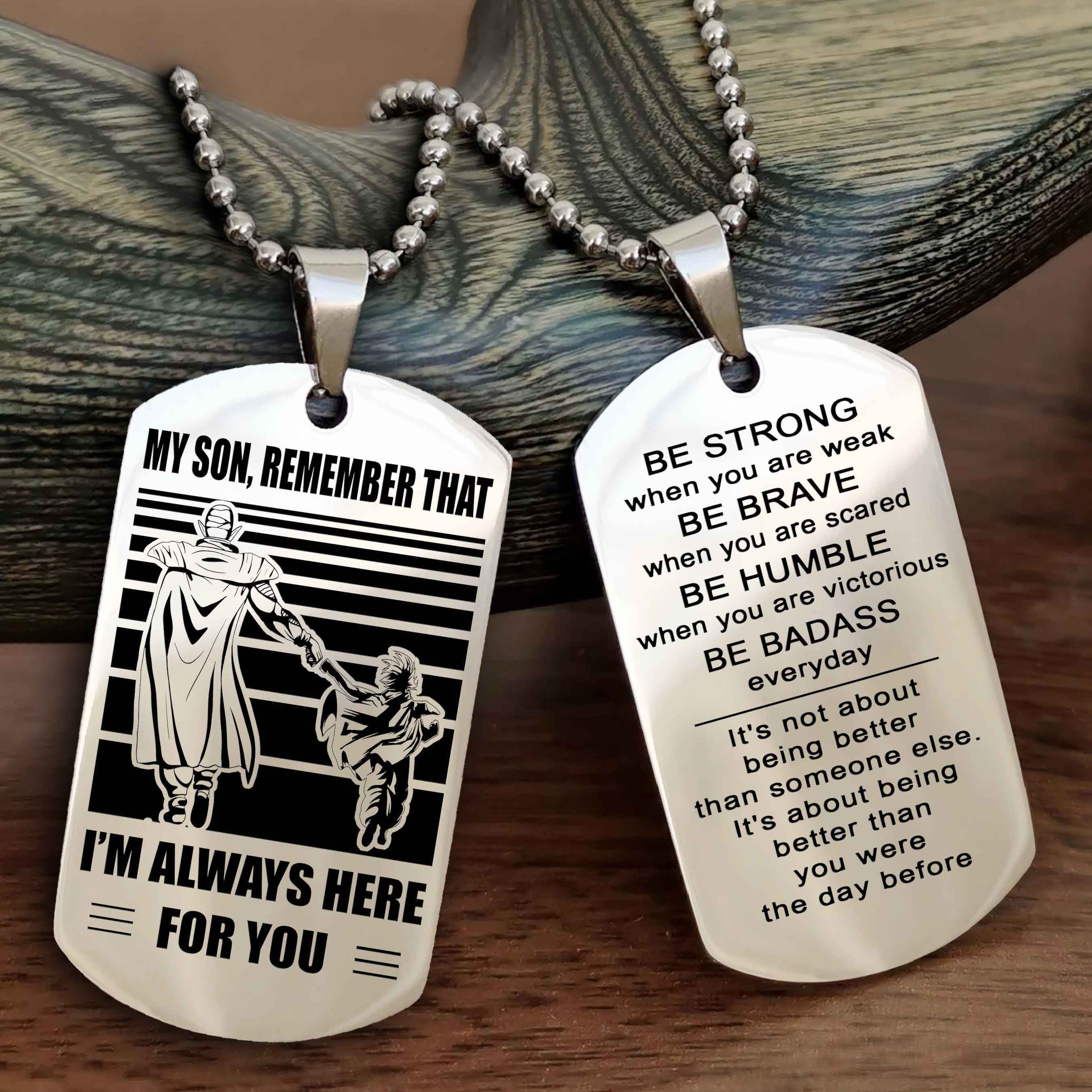 Samurai Personalized Double Sided Dog Tag My Son  Remember That I Will Always Here Be Strong When You Are Weak Be Badass Everyday