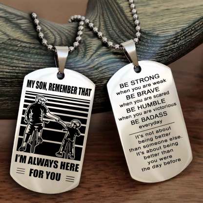 Samurai Personalized Double Sided Dog Tag My Son  Remember That I Will Always Here Be Strong When You Are Weak Be Badass Everyday