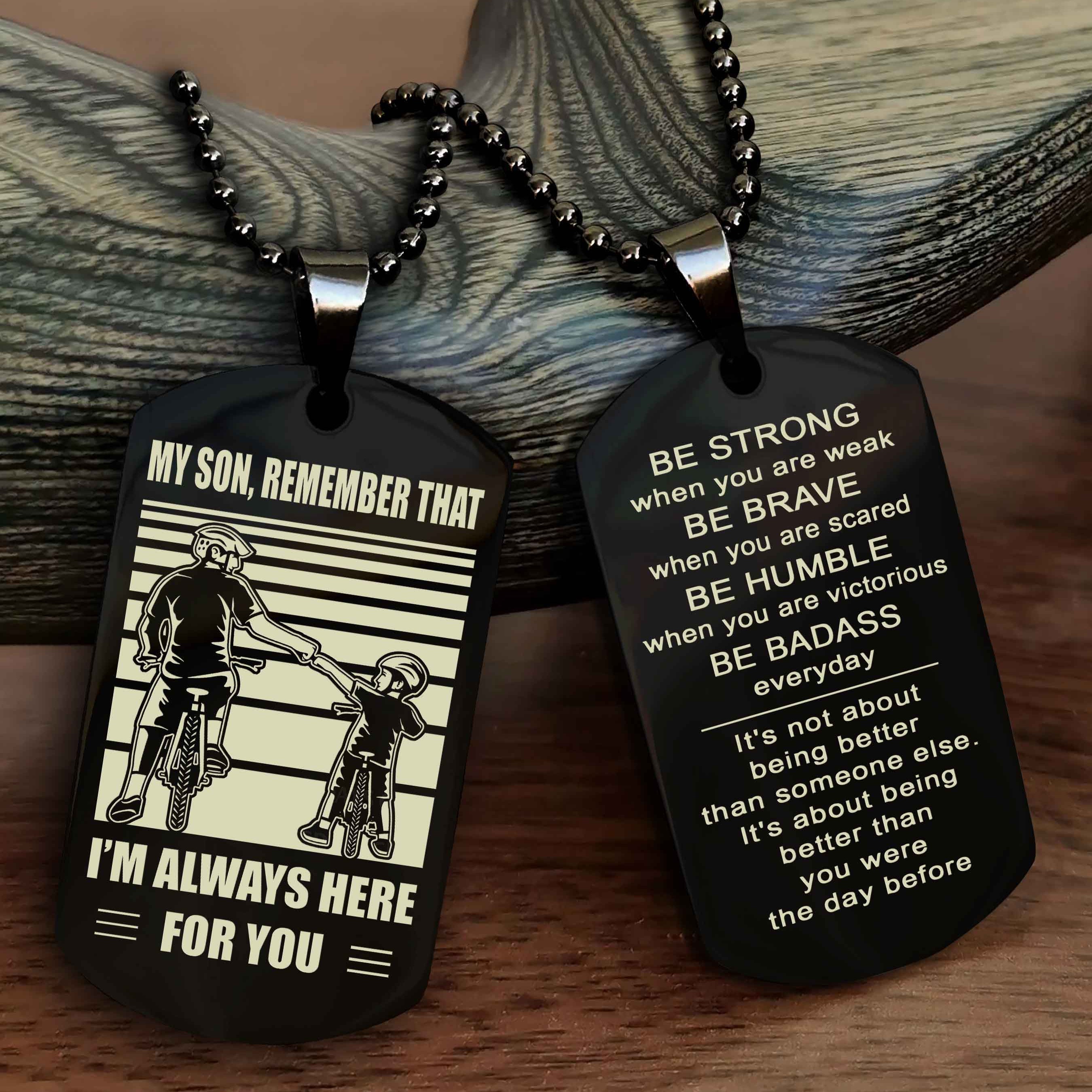 Samurai Personalized Double Sided Dog Tag My Son  Remember That I Will Always Here Be Strong When You Are Weak Be Badass Everyday