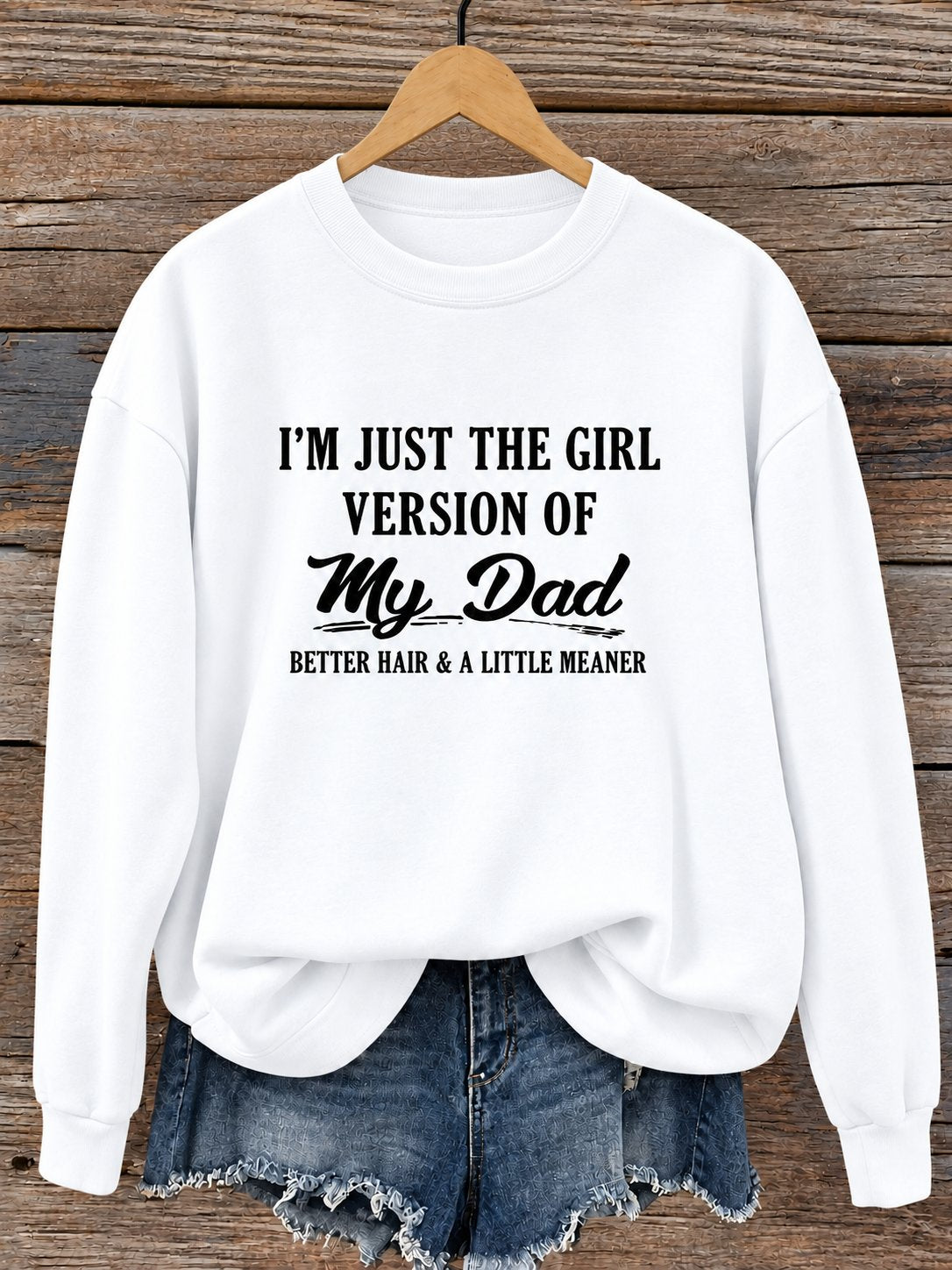 I'm Just The Girl Version Of My Dad Hoodie