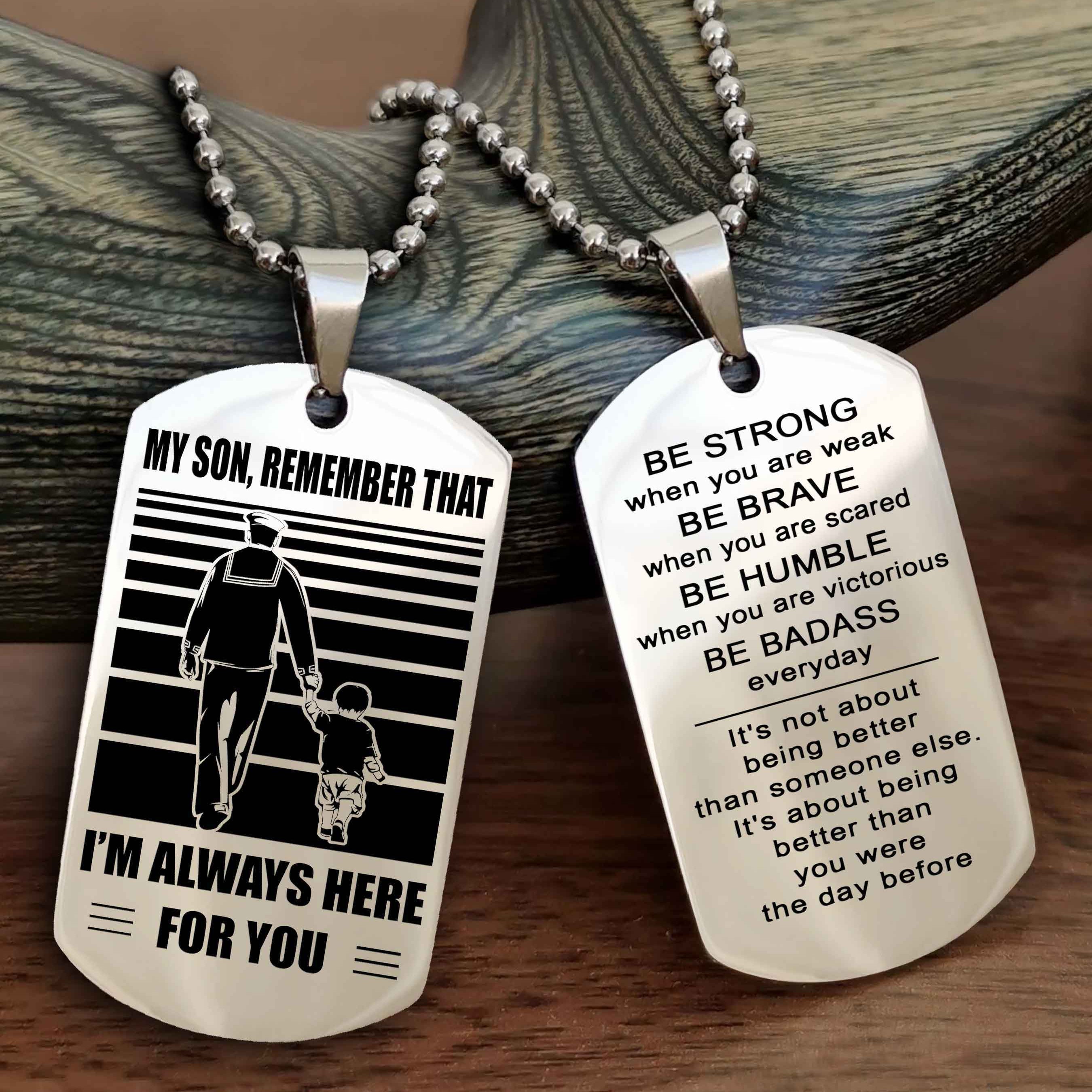 Samurai Personalized Double Sided Dog Tag My Son  Remember That I Will Always Here Be Strong When You Are Weak Be Badass Everyday