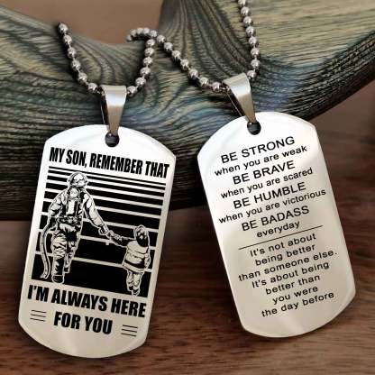Samurai Personalized Double Sided Dog Tag My Son  Remember That I Will Always Here Be Strong When You Are Weak Be Badass Everyday