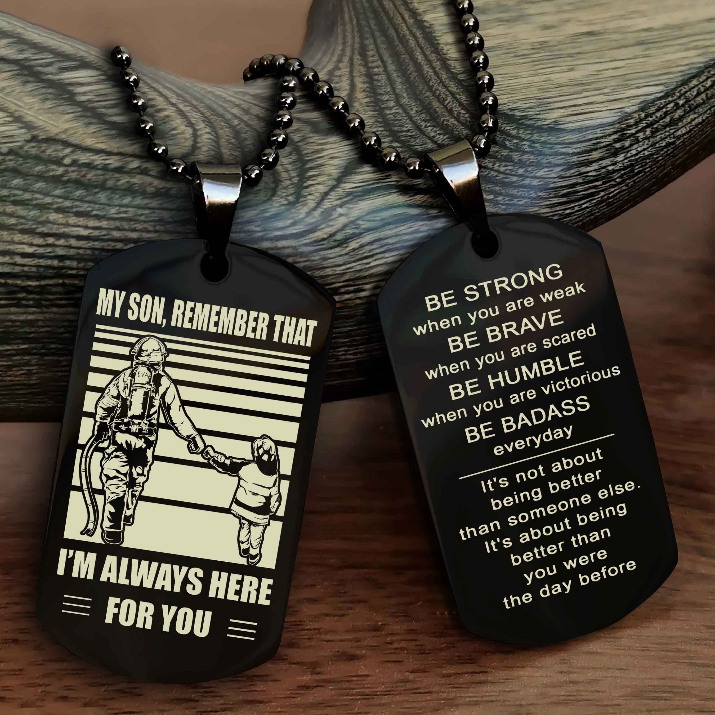 Samurai Personalized Double Sided Dog Tag My Son  Remember That I Will Always Here Be Strong When You Are Weak Be Badass Everyday