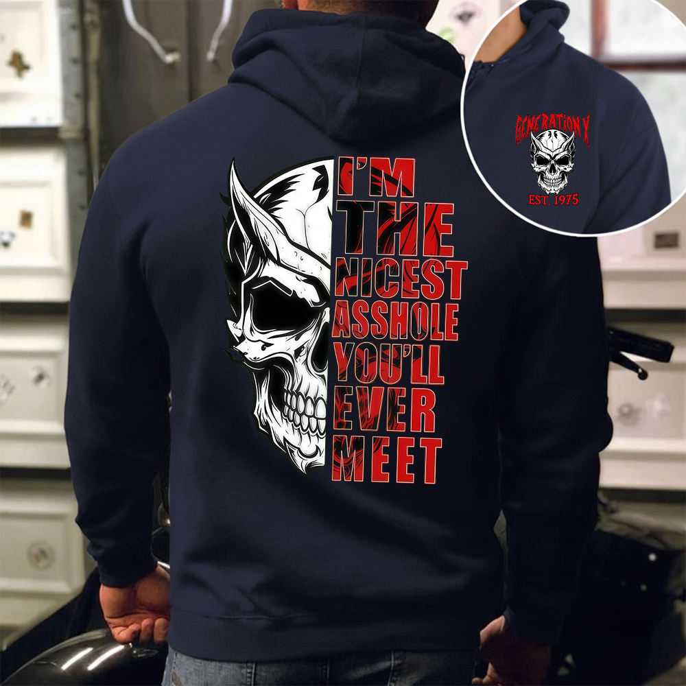 I'm The Nicest Asshole You'll Ever Meet GEN X T-shirt, Crewneck, Hoodie