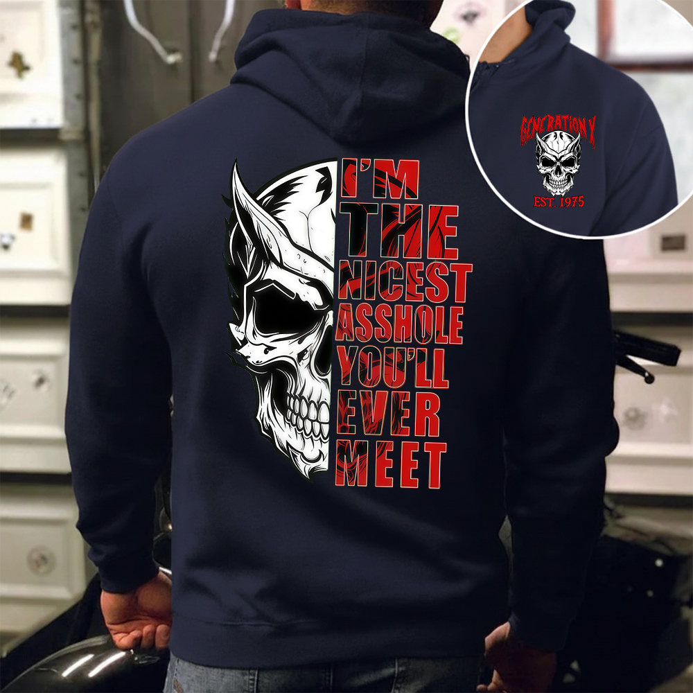 I'm The Nicest Asshole You'll Ever Meet GEN X T-shirt, Crewneck, Hoodie