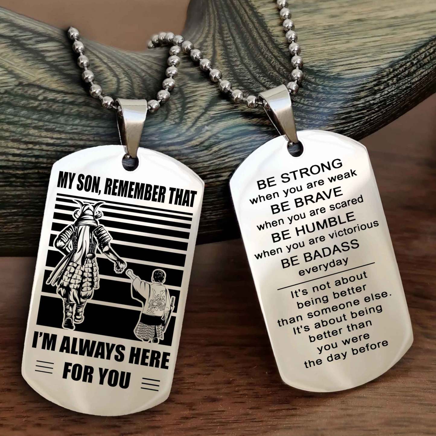 Samurai Personalized Double Sided Dog Tag My Son  Remember That I Will Always Here Be Strong When You Are Weak Be Badass Everyday