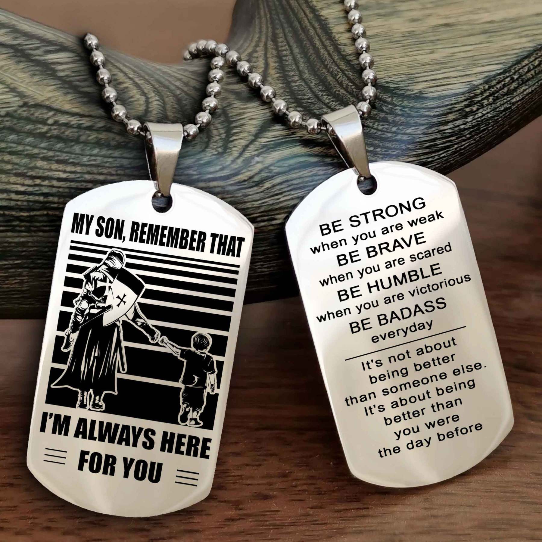 Samurai Personalized Double Sided Dog Tag My Son  Remember That I Will Always Here Be Strong When You Are Weak Be Badass Everyday