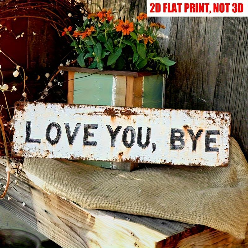 Love You, Bye Metal Wall Sign - Vintage Greenery Decor for Home & Cafe