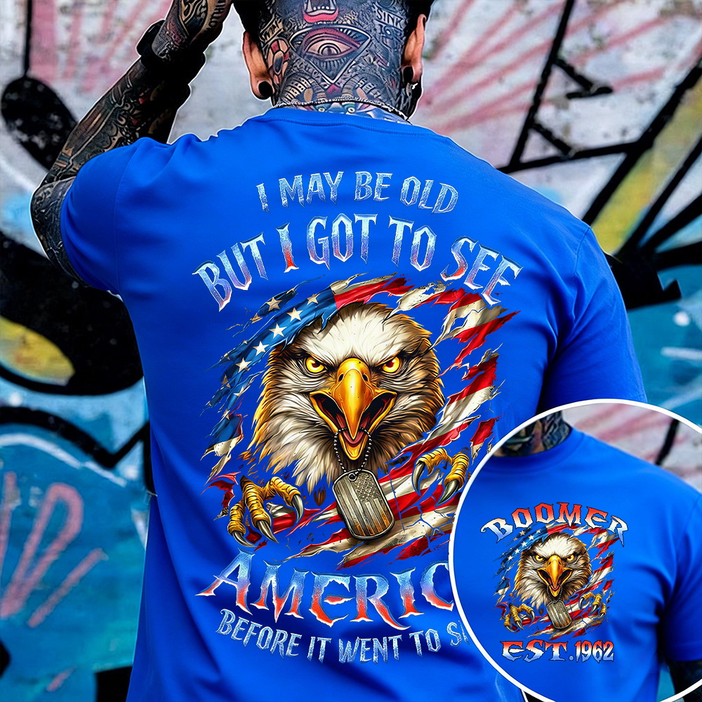 I May Be Old But I Got To See The Usa Before It Went To Shit Custom Year Gen X, Boomer T-shirt