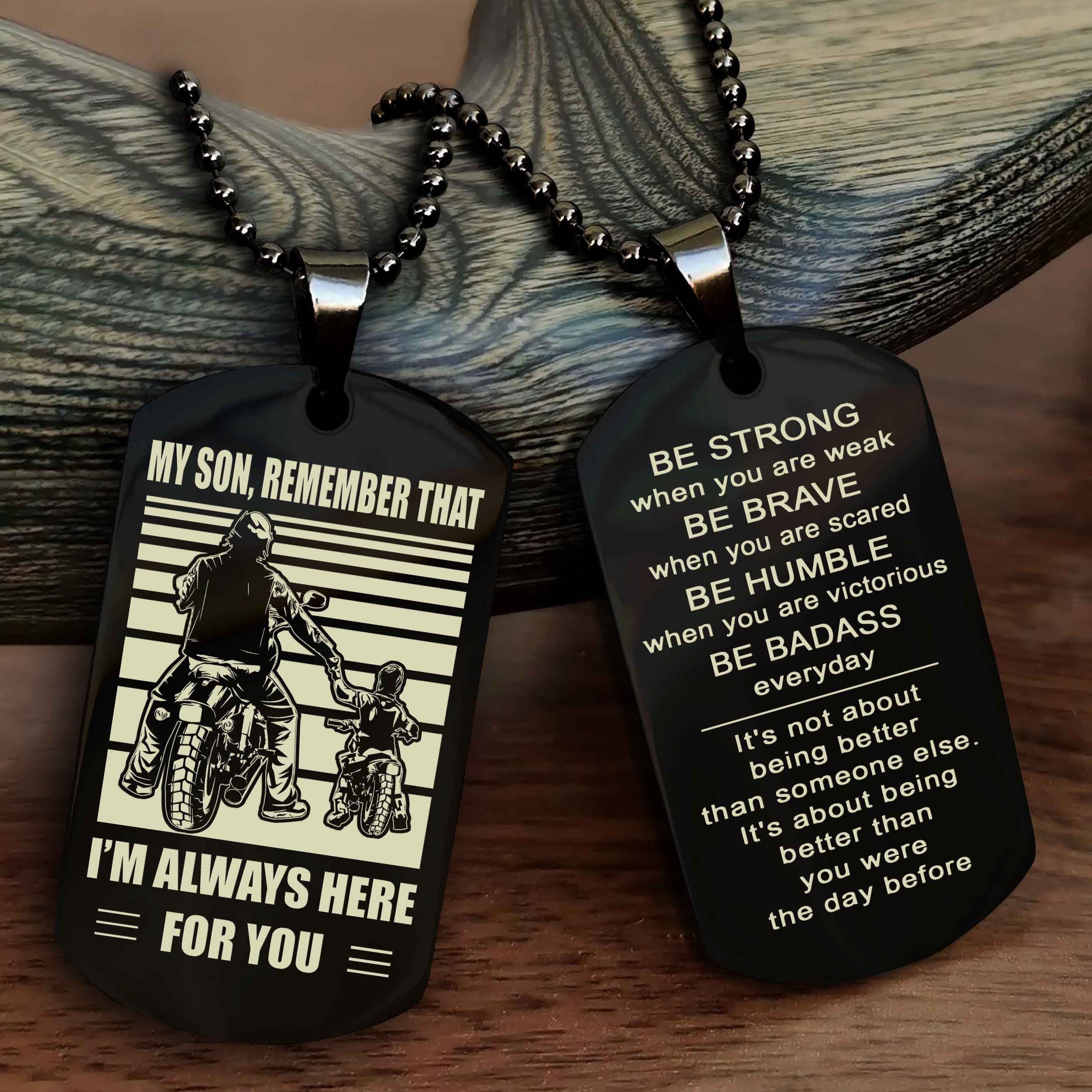 Samurai Personalized Double Sided Dog Tag My Son  Remember That I Will Always Here Be Strong When You Are Weak Be Badass Everyday