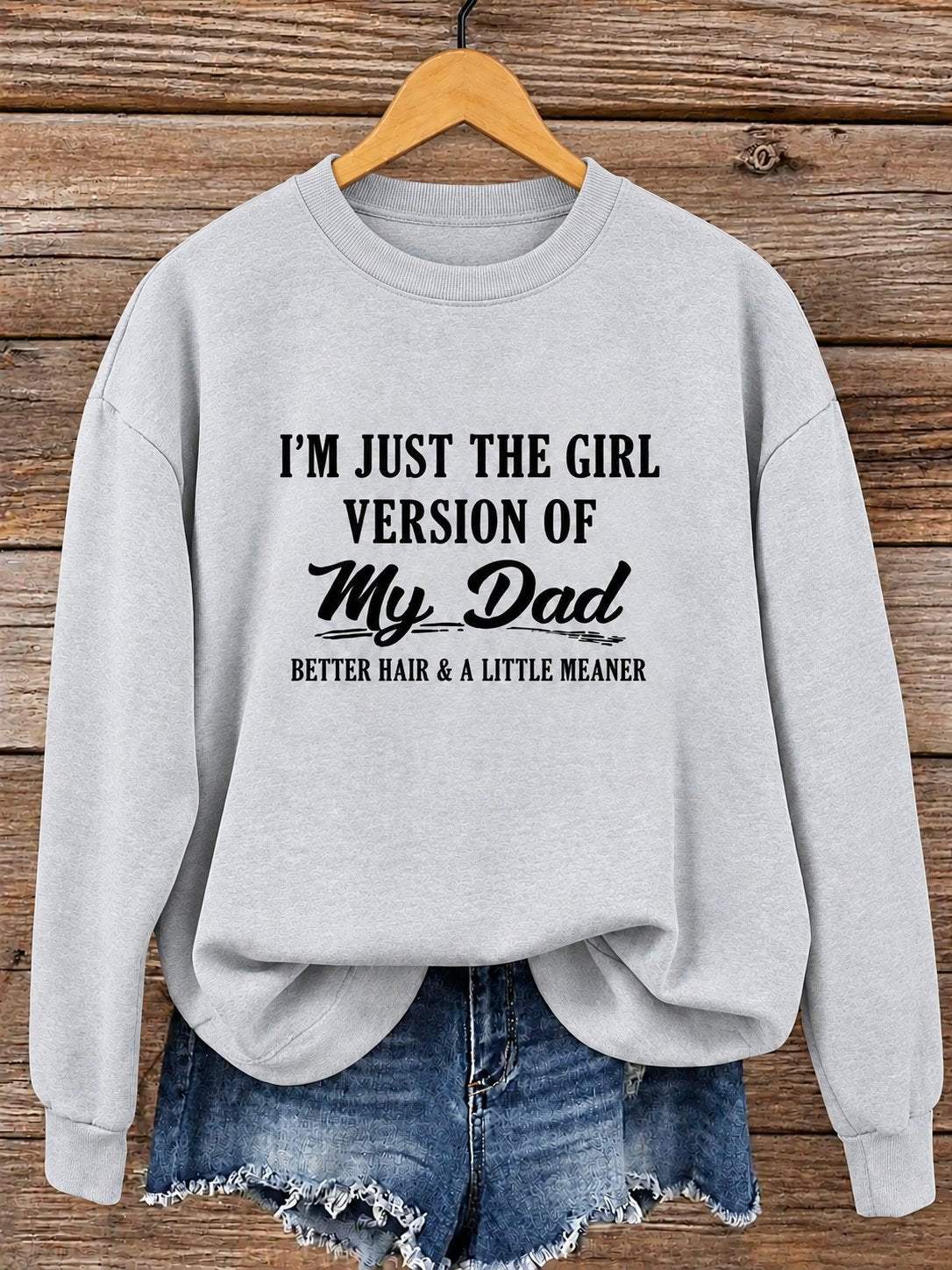 I'm Just The Girl Version Of My Dad Hoodie