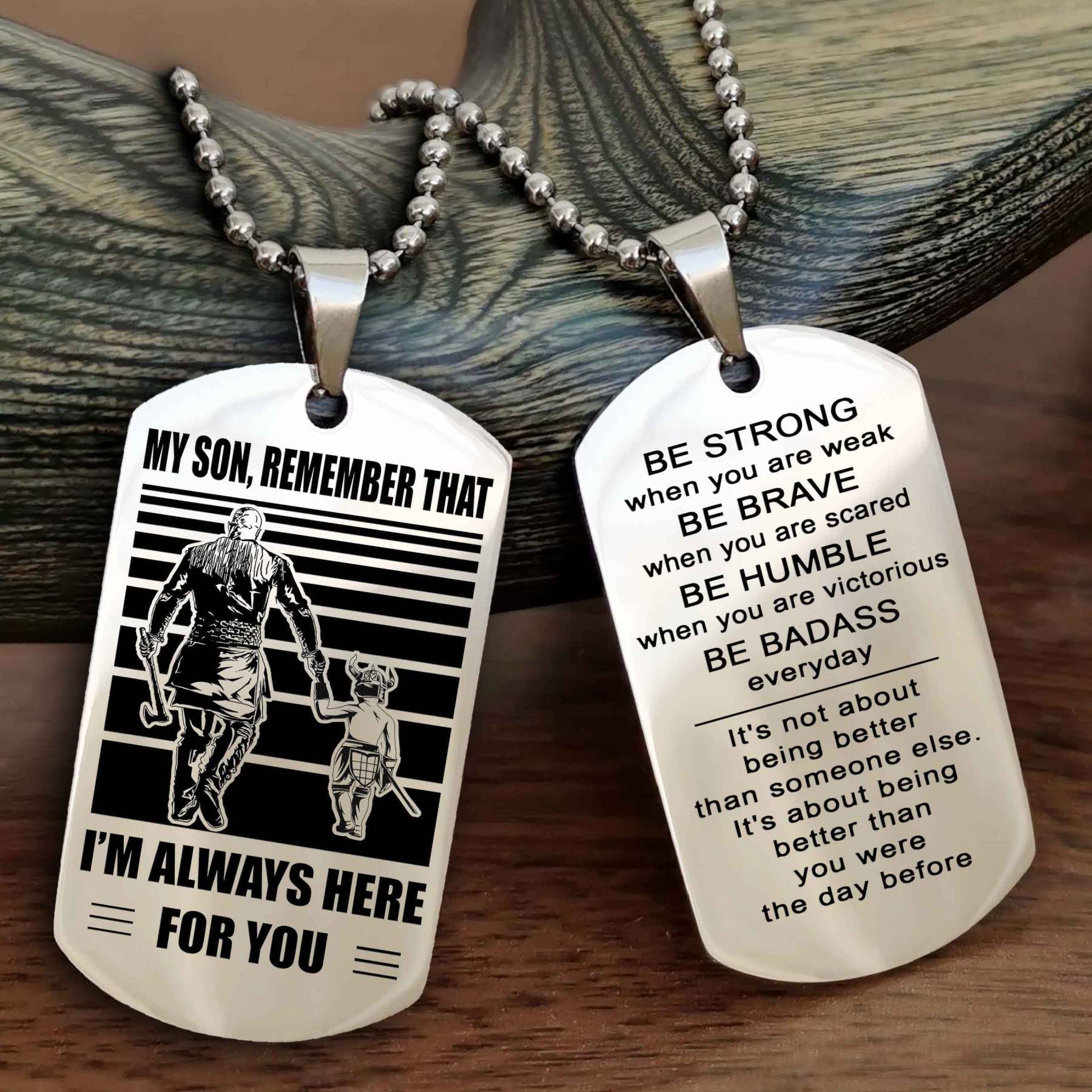 Samurai Personalized Double Sided Dog Tag My Son  Remember That I Will Always Here Be Strong When You Are Weak Be Badass Everyday
