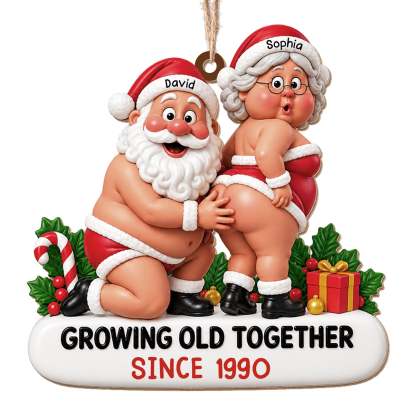 Growing Old Together Funny Santa And Mrs Claus Couple - Personalized Custom Wood Ornament, Custom Shaped