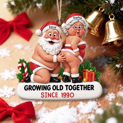 Growing Old Together Funny Santa And Mrs Claus Couple - Personalized Custom Wood Ornament, Custom Shaped