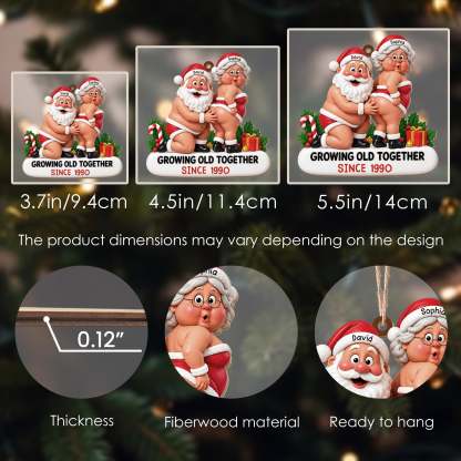 Growing Old Together Funny Santa And Mrs Claus Couple - Personalized Custom Wood Ornament, Custom Shaped
