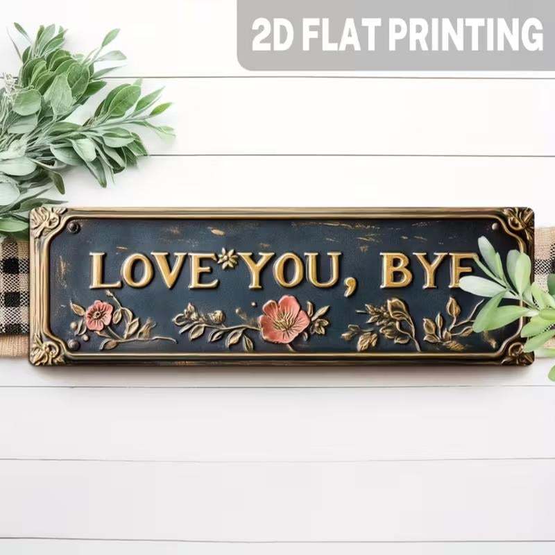 Love You, Bye Metal Wall Sign - Vintage Greenery Decor for Home & Cafe