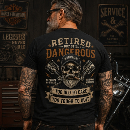 Retired But Still DangerousTM Vintage Skull T-Shirt – Old Guys Club Tee For Men