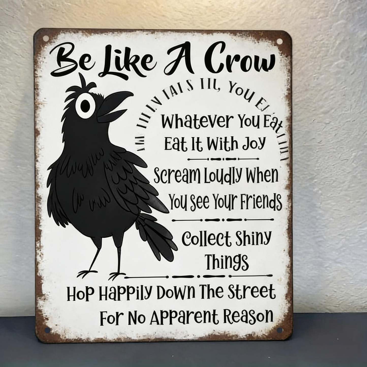 Be Like A Crow Vintage Metal Sign – Funny Positive Wall Art for Home, Office, Kitchen & Farmhouse Decor