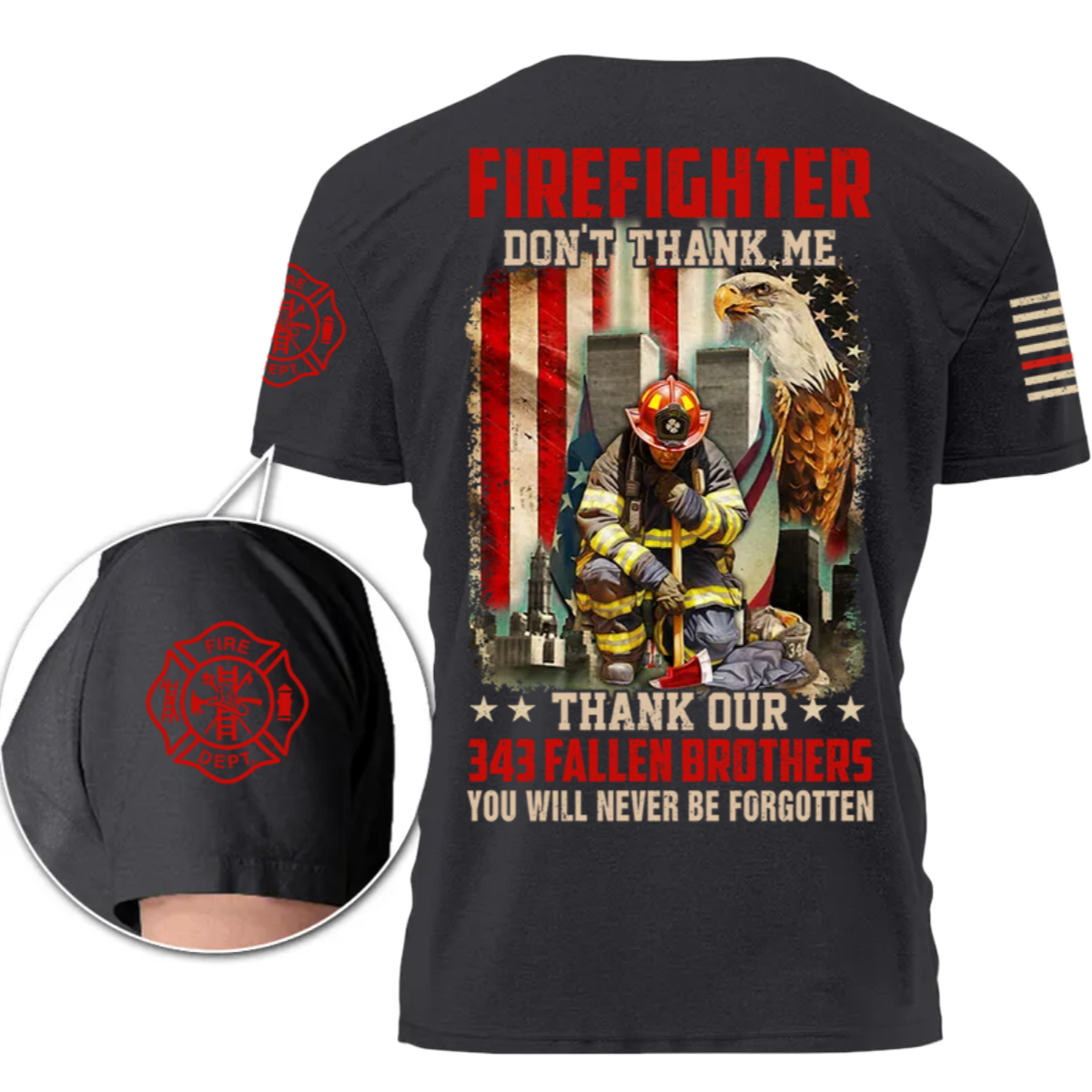 Personalized Firefighter Tribute T-Shirt Gift Custom Name and Fallen Brothers Memorial