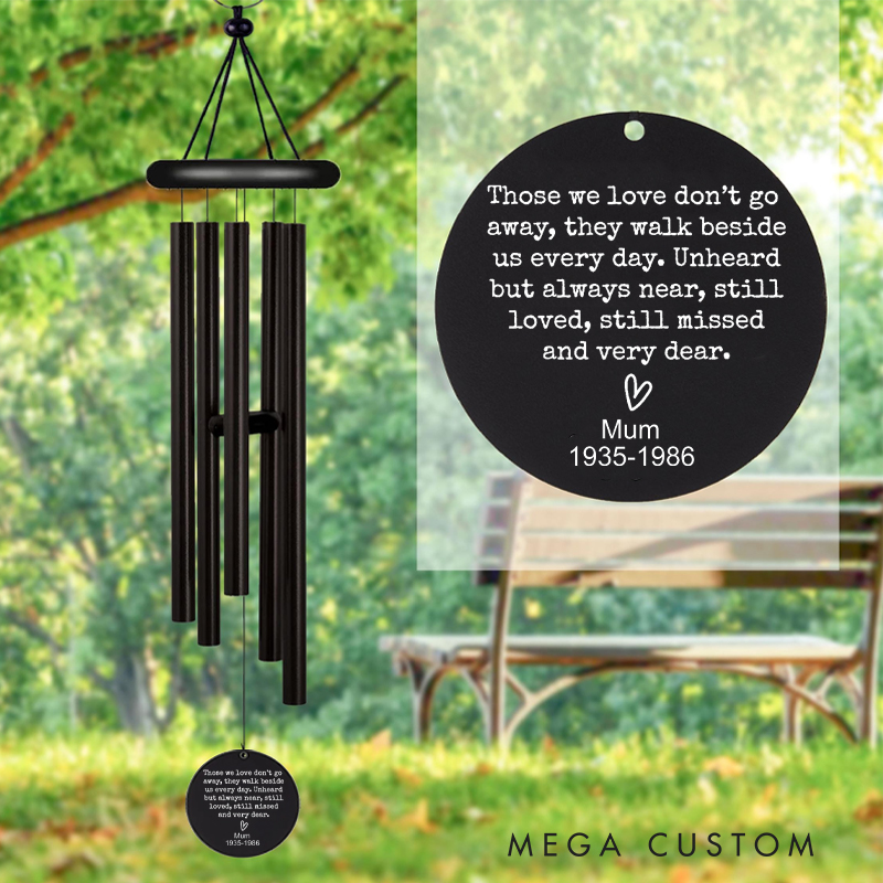 Personalized Memorial Sympathy Wind Chimes for Loss of Loved One Those We Love Don't Go Away Bereavement Condolence Gifts