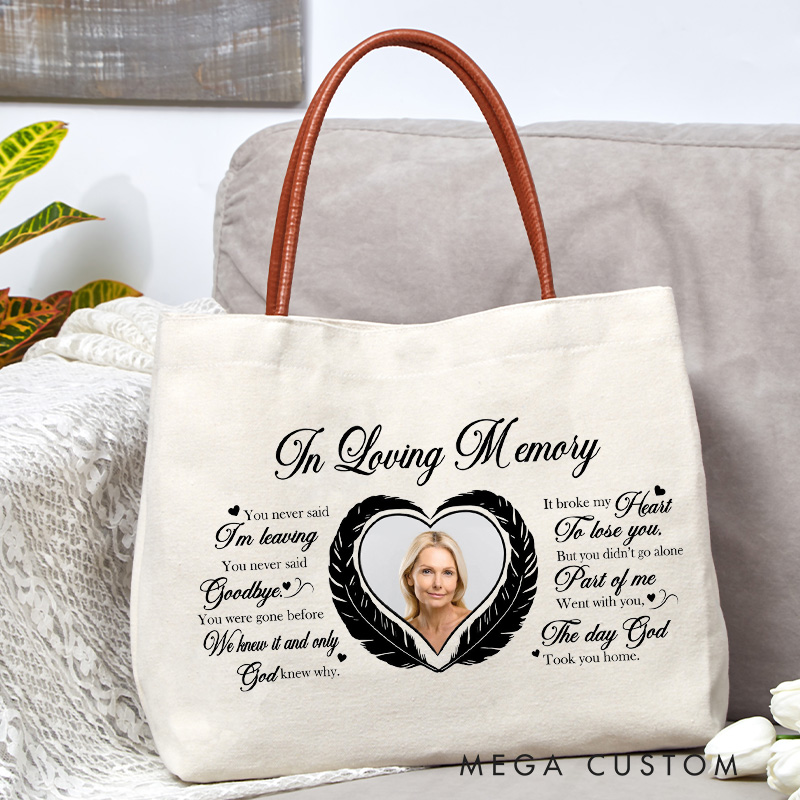 Personalized Memorial Tote Bag Custom Funeral Photo Tote Bag Remembrance Gift You Never Said I’m Leaving Bag Sympathy Gift for Loss of Loved One