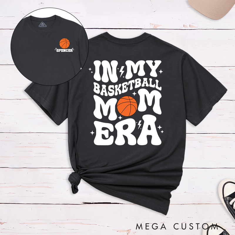 Personalized "In My Basketball Mom Era" T-Shirt with Custom Name and Number – Perfect for Proud Moms and Game Days