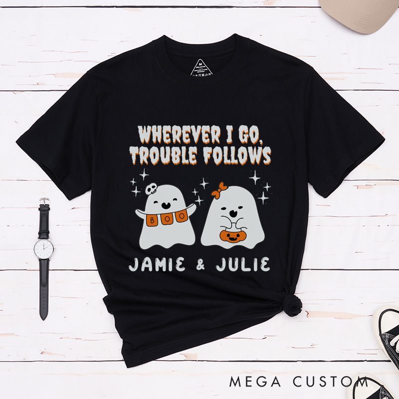 Personalized Halloween Where I Go Trouble Follows Cute Ghost Couple Matching Shirt 