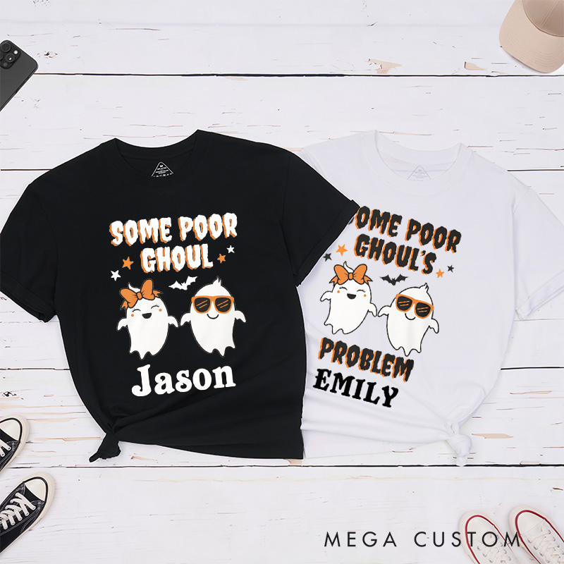 Personalized Some Poor Ghoul and Some Poor Ghoul's Problem Funny Couple Halloween Matching T-Shirt