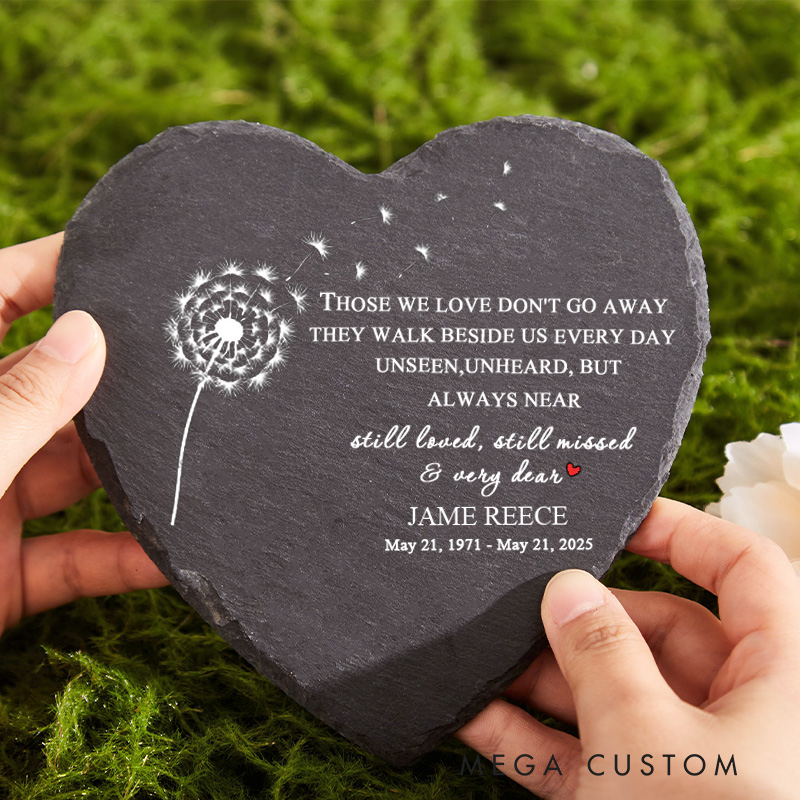 Personalized Memorial Garden Sympathy Gifts for Loss of Loved One Condolence Bereavement Gift Those We Love Don't Go Away Slate Marker 