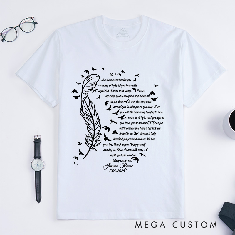 Personalized Memorial T-Shirt for Loved One Custom Name Date Remembrance Tee as I Sit in Heaven Poem