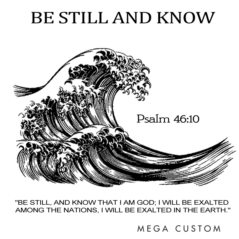 Personalized Be Still and Know Classic T-Shirt Bible Saying Cotton Shirt with Name Bible Quotes Shirt Religious Gift for Christians