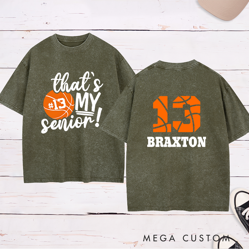 Personalized Washed T-Shirt Design Featuring "That's My Senior" Text Custom Basketball Graphic Name and Number for a Proud and Sporty Look