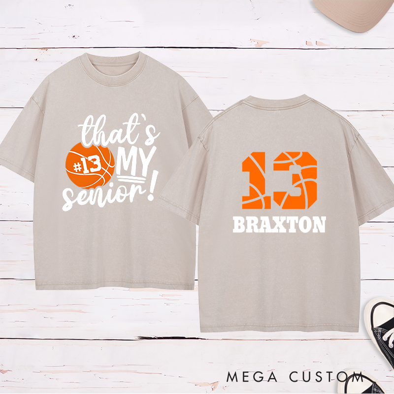 Personalized Washed T-Shirt Design Featuring "That's My Senior" Text Custom Basketball Graphic Name and Number for a Proud and Sporty Look