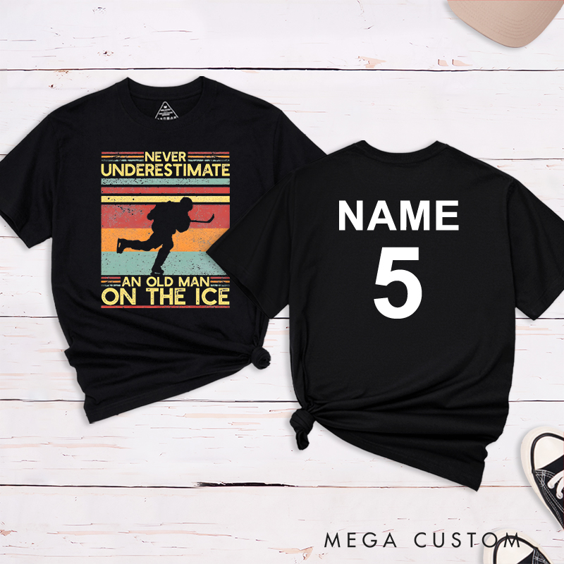 Personalized "Never Underestimate an Old Man on the Ice" Hockey T-Shirt with Custom Name and Number