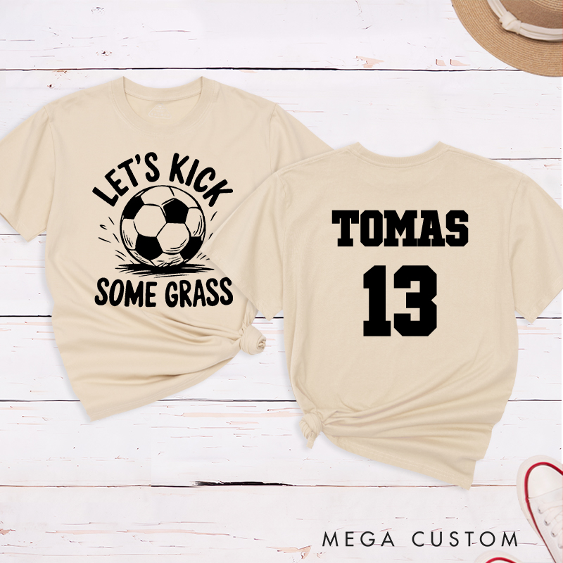 Personalized “Let's Kick Some Grass”Soccer T-Shirt with Custom Name