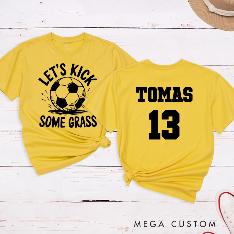 Personalized “Let's Kick Some Grass”Soccer T-Shirt with Custom Name