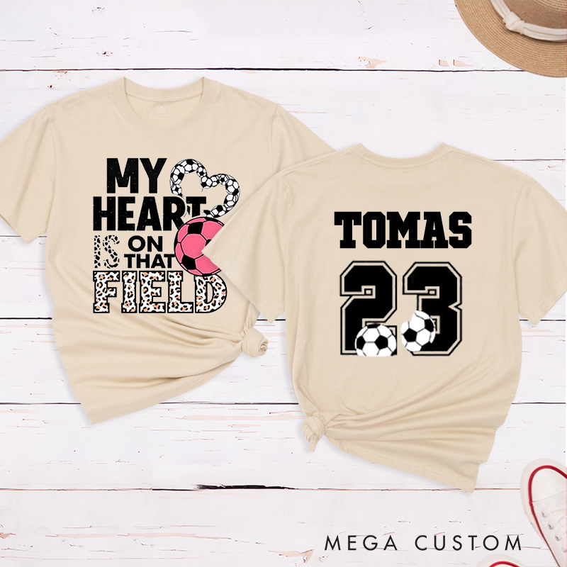 Personalized "My Heart is on That Field" Soccer T-Shirt with Custom Name and Number