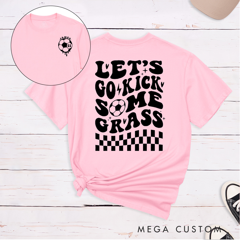 Personalized "Let’s Go Kick Some Grass" Soccer T-Shirt with Custom Name and Number