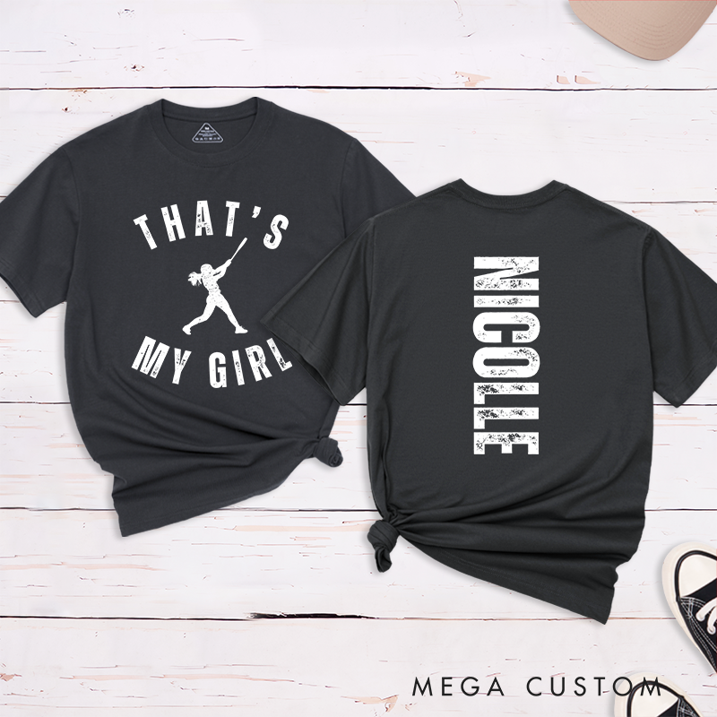 Personalized Softball Supporter T-Shirt Design Featuring "That's My Girl" Text Player Silhouette and Custom Name on the Back