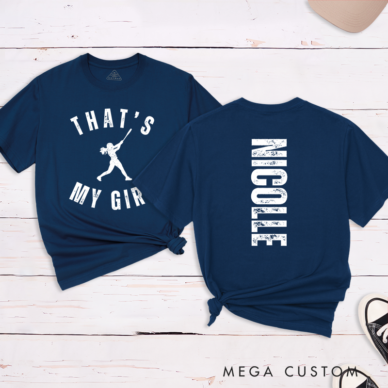 Personalized Softball Supporter T-Shirt Design Featuring "That's My Girl" Text Player Silhouette and Custom Name on the Back