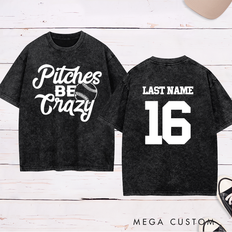 Personalized "Pitches Be Crazy" Baseball Washed T-Shirt with Custom Name and Number