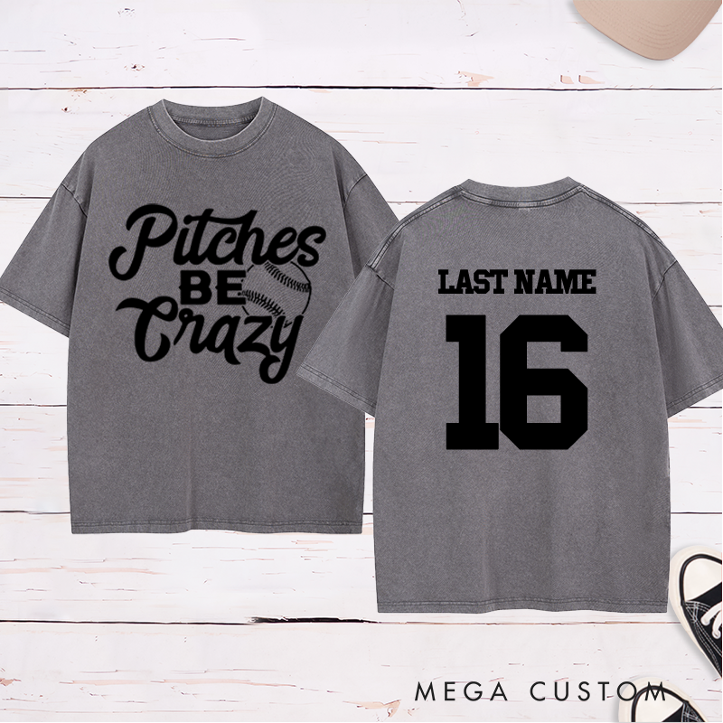 Personalized "Pitches Be Crazy" Baseball Washed T-Shirt with Custom Name and Number