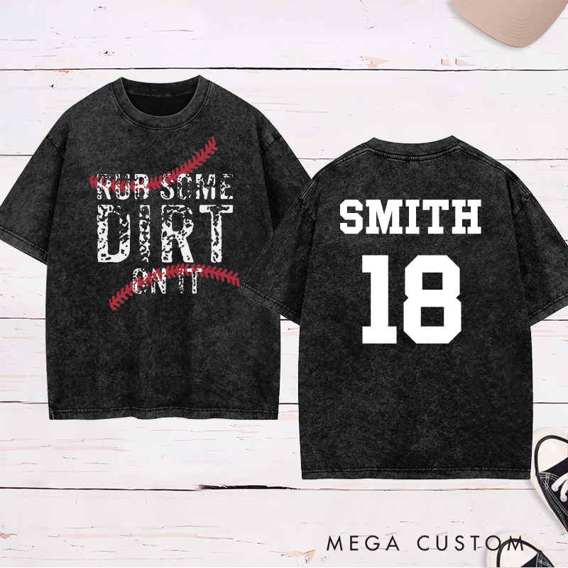 Personalized Baseball "Rub Some Dirt On It" Washed T-Shirt with Custom Name and Number 