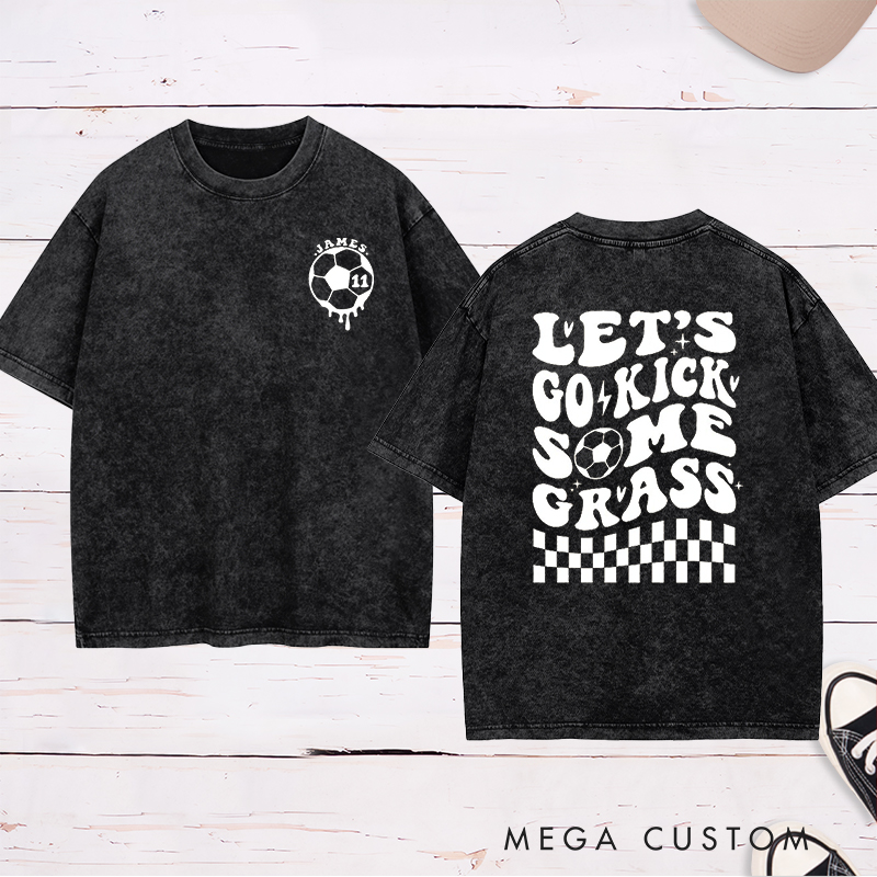 Personalized "Let’s Go Kick Some Grass" Soccer Washed T-Shirt with Custom Name and Number